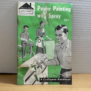 Vintage 1956 Craftsman Handbook Power Painting with Spray How To Do It Yourself